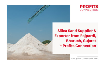 Silica Sand Supplier & Exporter from Rajpardi, Bharuch, Gujarat – Profits Connection