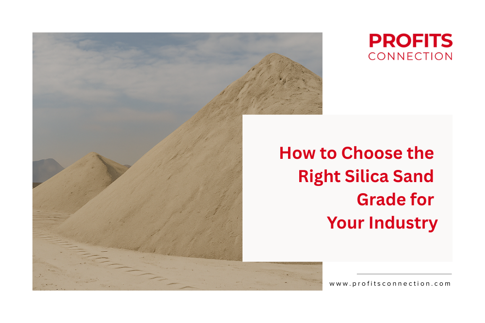 How to Choose the Right Silica Sand Grade for Your Industry